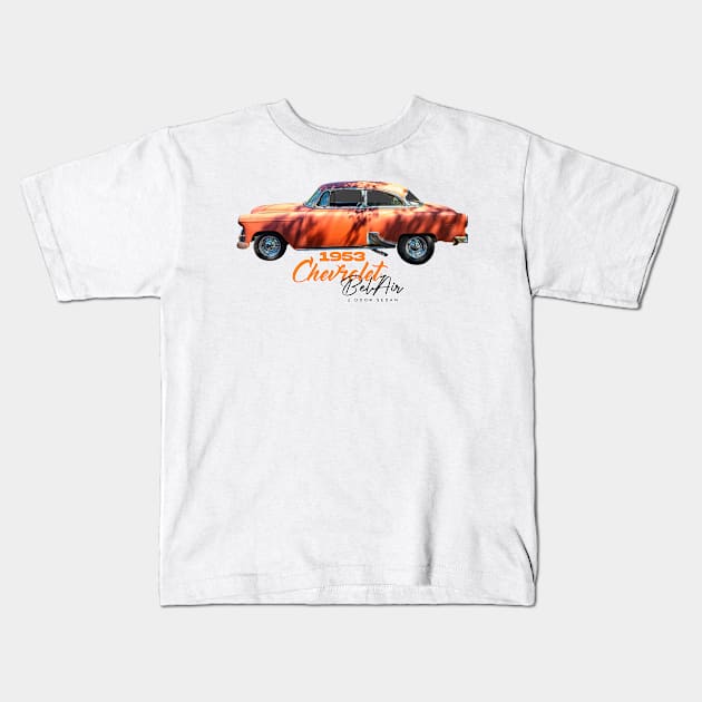 1953 Chevrolet BelAir 2 Door Sedan Kids T-Shirt by Gestalt Imagery